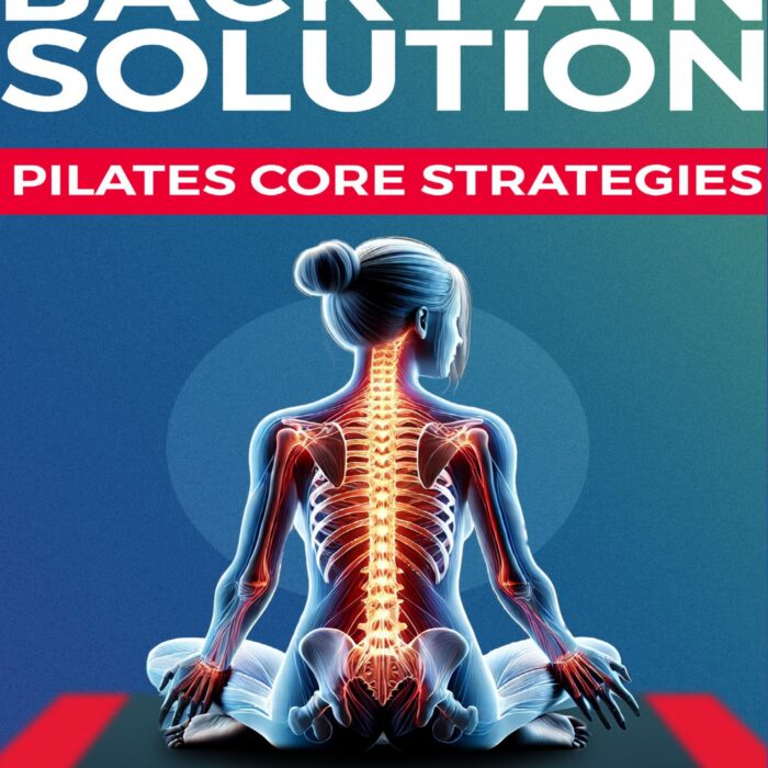 Back Pain Solution Pilates Strategies